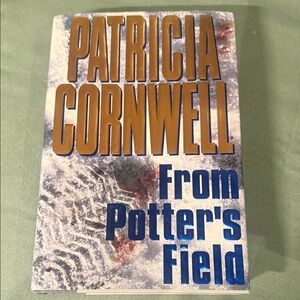 Patricia Cornwell 'From Potter's Field' Hardcover Book w/ Dust Jacket